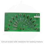 circuit board with resistors for testing meters